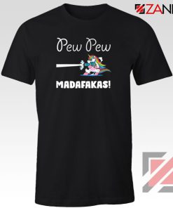 PewPewPew Unicorn Madafakas Tshirt