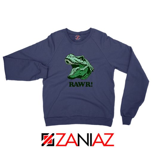 T Rex RAWR Navy Blue Sweatshirt