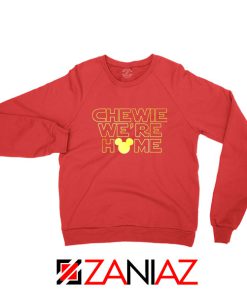 Chewie We Are Home Red Sweatshirt