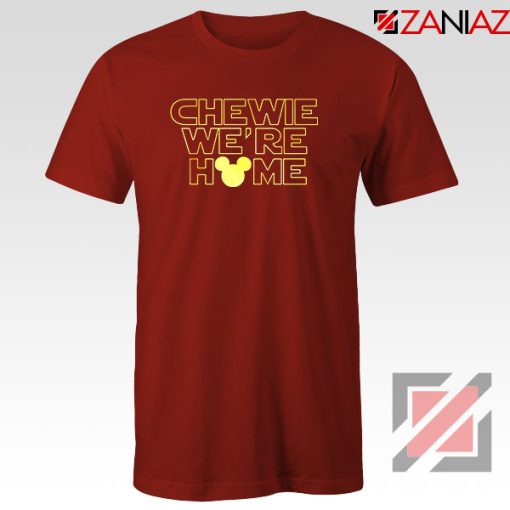 Chewie We Are Home Red Tshirt