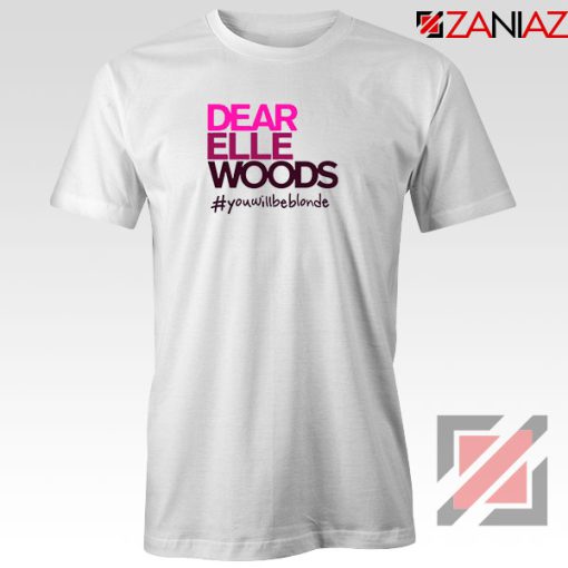 Dear Elle Woods Tshirt