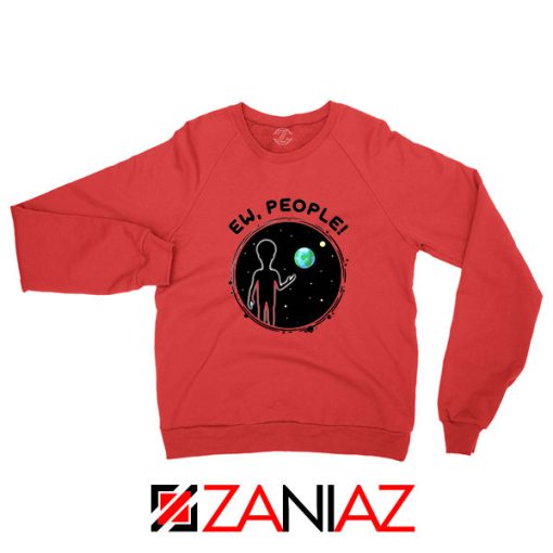 Ew People Quarantine Red Sweatshirt