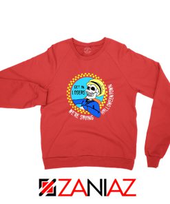 Get In Losers Skull Drive Red Sweatshirt