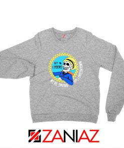 Get In Losers Skull Drive Sport Grey Sweatshirt