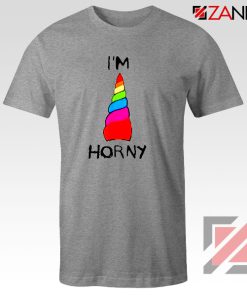 I am Horny Sport Grey Tshirt