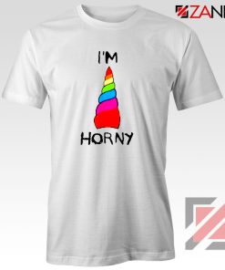 I am Horny Tshirt