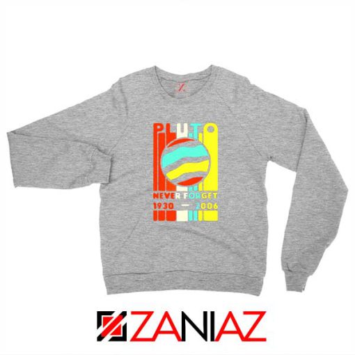 Pluto Never Forget Sport Grey Sweatshirt