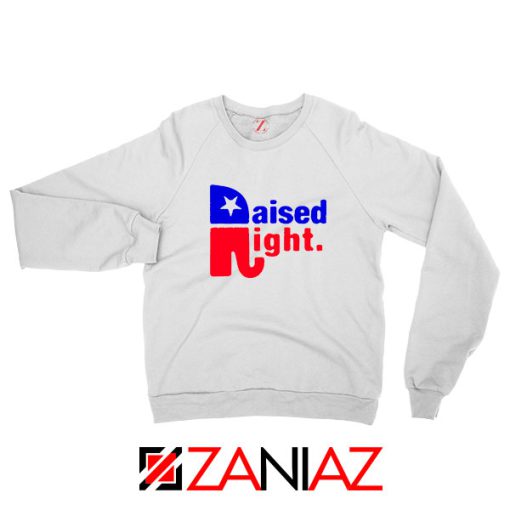 Raised Right Sweatshirt