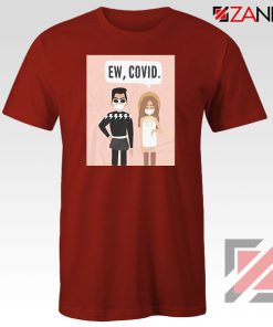 Ew COVID Red Tshirt