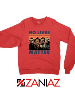 No Lives Matter Halloween Red Sweatshirt