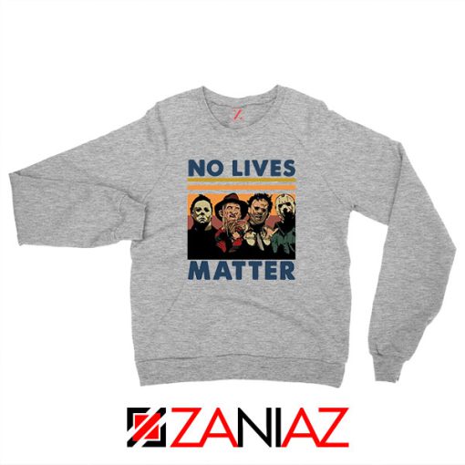 No Lives Matter Halloween Sport Grey Sweatshirt