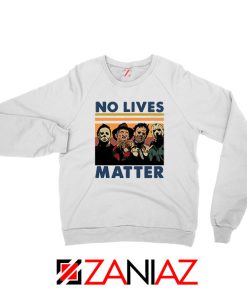 No Lives Matter Halloween Sweatshirt