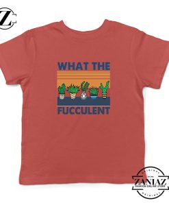 What The Fucculent Kids Red Tshirt