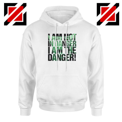 I Am The Danger Heisenberg Hoodie