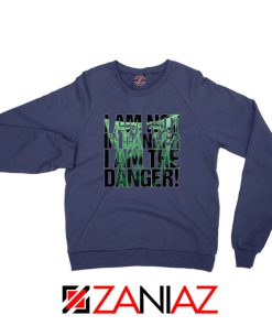 I Am The Danger Heisenberg Navy Blue Sweatshirt