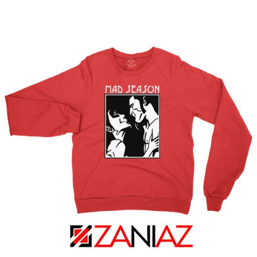 Mad Season Band Red Sweatshirt