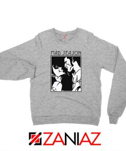 Mad Season Band Sport Grey Sweatshirt