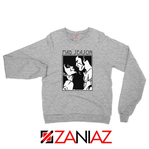 Mad Season Band Sport Grey Sweatshirt