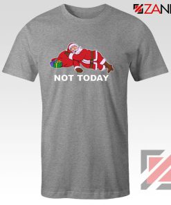 Not Today Santa Sport Grey Tshirt