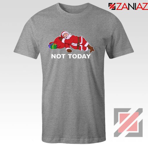 Not Today Santa Sport Grey Tshirt