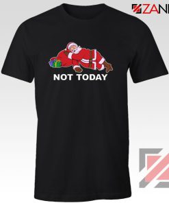 Not Today Santa Tshirt