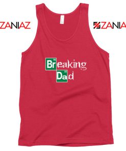 Breaking Dad TV Series Red Tank Top