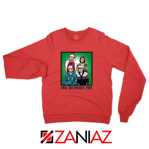 Ho Bloody Ho Parody TV Series Red Sweatshirt