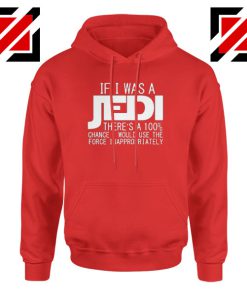 If I Was a Jedi Graphic Red Hoodie