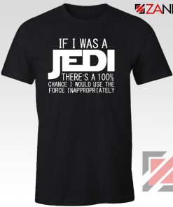 If I Was a Jedi Star Wars Tshirt