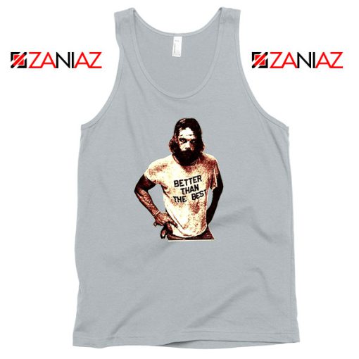 Better Than The Best Macho Man Sport Grey Tank Top