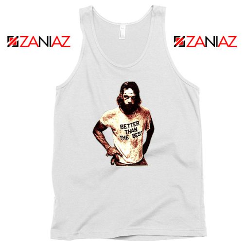 Better Than The Best Macho Man Tank Top