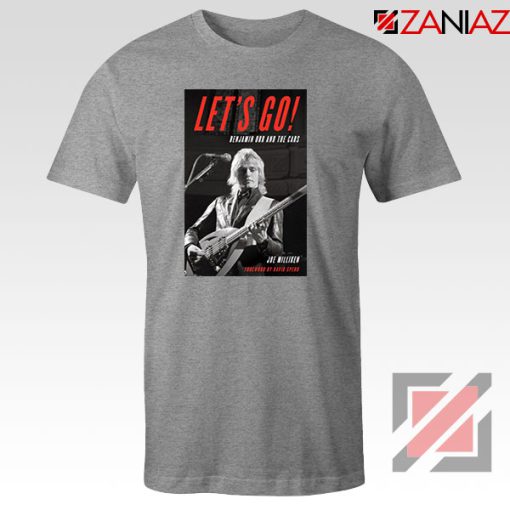 Lets Go Benjamin Orr The Cars Sport Grey Tshirt