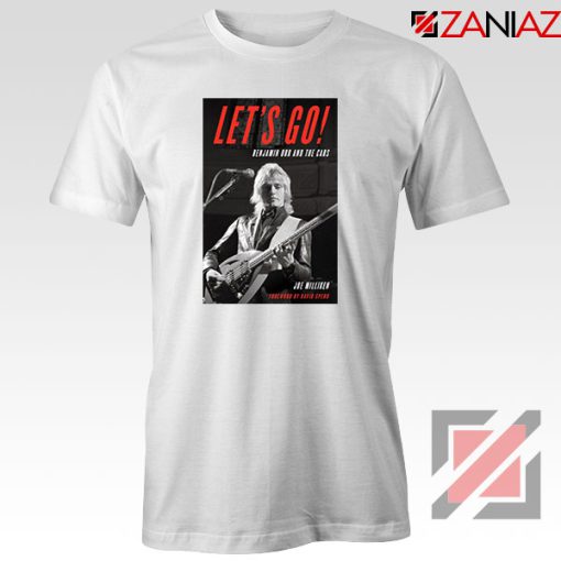 Lets Go Benjamin Orr The Cars Tshirt