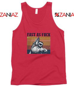 Sloth Fast As Fuck Funny Best Red Tank Top