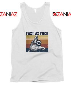 Sloth Fast As Fuck Funny Best Tank Top