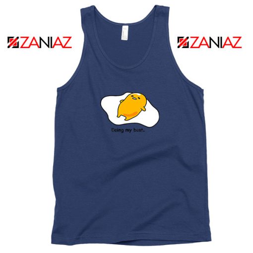 Gudetama Doing My Best Navy Blue Tank Top