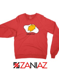 Gudetama Doing My Best Red Sweatshirt