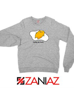 Gudetama Doing My Best Sport Grey Sweatshirt