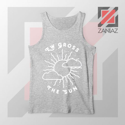 Ew Gross The Sun Racer Back Best Sport Grey Tank Top