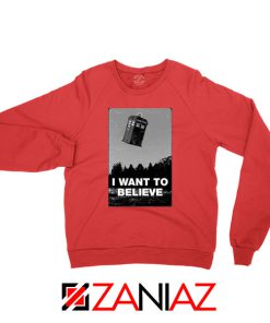 I Want To Believe Doctor Who Red Sweatshirt