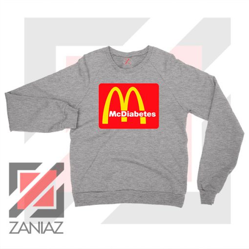 Mcdiabetes Mcdonald Parody Sport Grey Sweatshirt