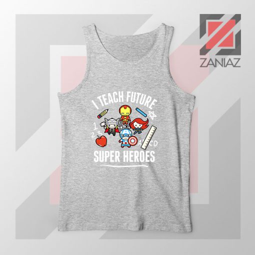 I Teach Future Super Heroes Sport Grey Tank Top