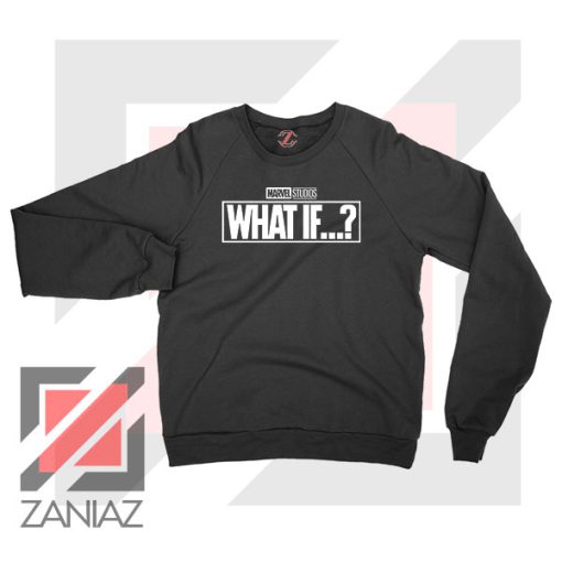 What If Marvel Series Design Sweatshirt