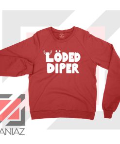 Get Loded Diper Music Red Sweater