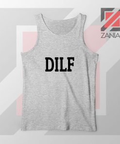 DILF Funny Father Day Graphic Sport Grey Tank Top