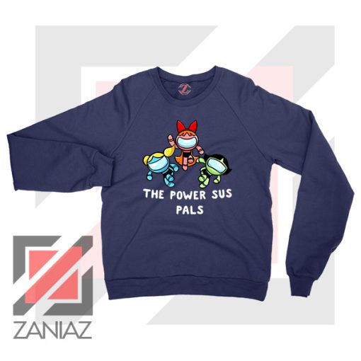 The Power Sus Girls Parody Navy Sweater