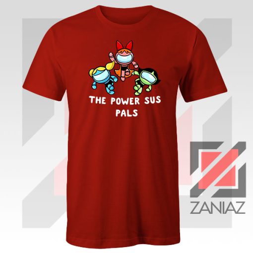 The Power Sus Girls Parody Red Tee