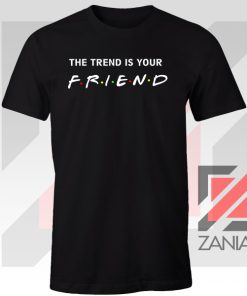 Trend is Your Friend Logo Tshirt