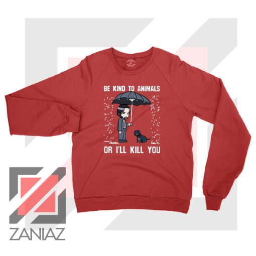 John Wick Be Kind To Animals Sweater