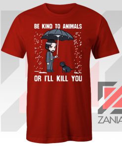 John Wick Be Kind To Animals Tshirt